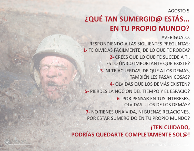 ¿Qué tan sumergido estás... en tu propio mundo?